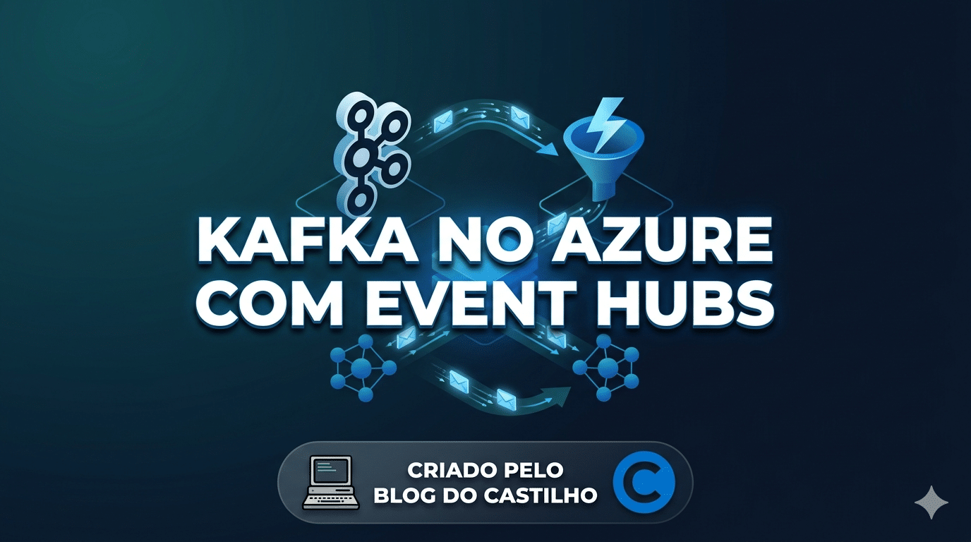 Kafka no Azure com Event Hubs
