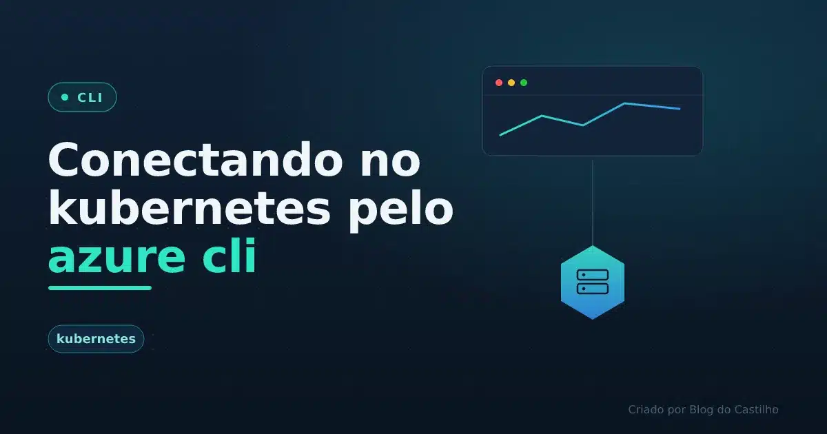 Conectando no kubernetes pelo azure cli