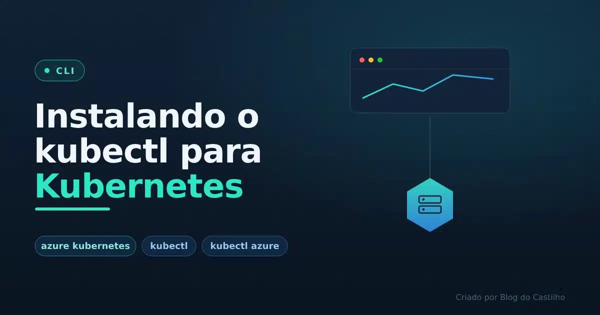 Instalando o kubectl para Kubernetes