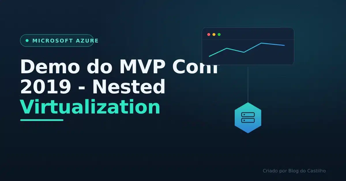 Demo do MVP Conf 2019 - Nested Virtualization