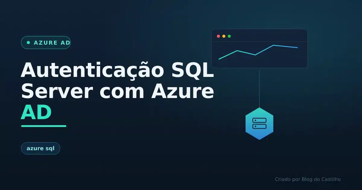 Autenticação SQL Server com Azure AD
