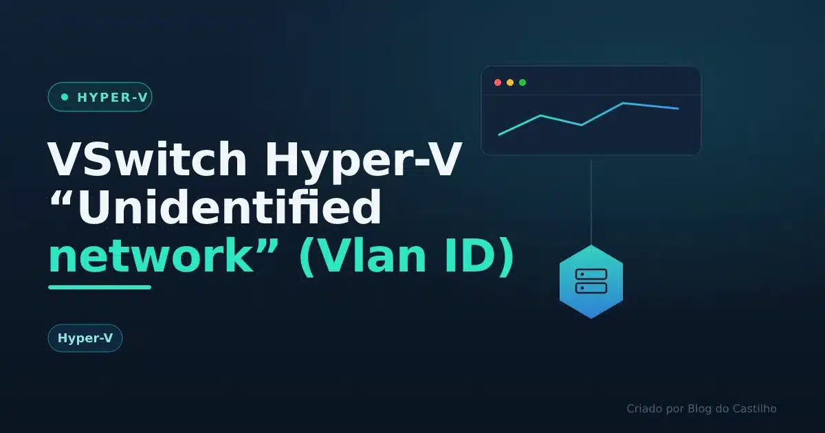 VSwitch Hyper-V “Unidentified network” (Vlan ID)