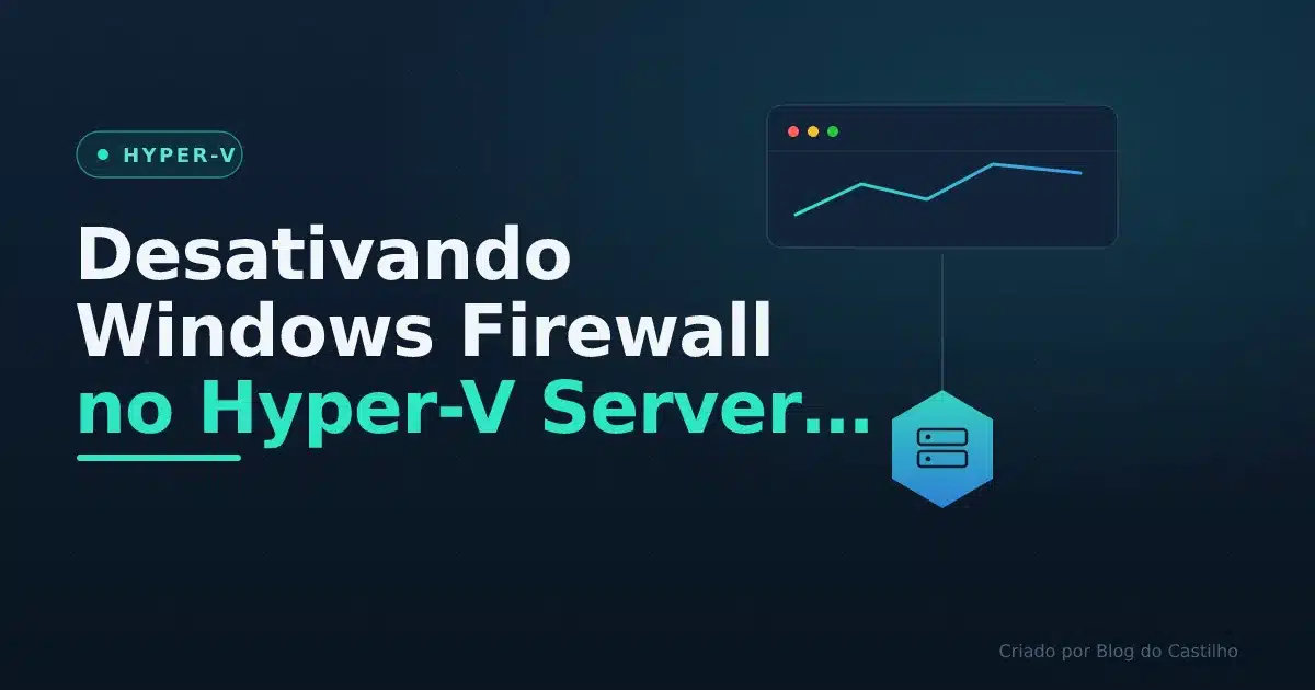 Desativando Windows Firewall no Hyper-V Server Core e Windows Server 2012 R2