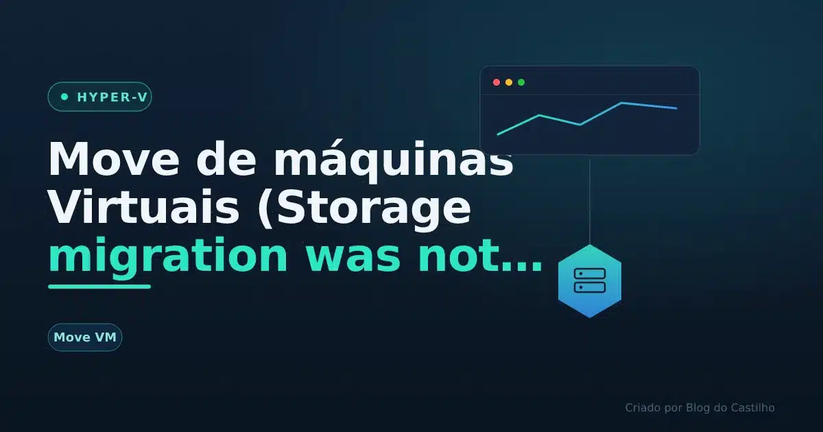 Move de máquinas Virtuais (Storage migration was not finished)