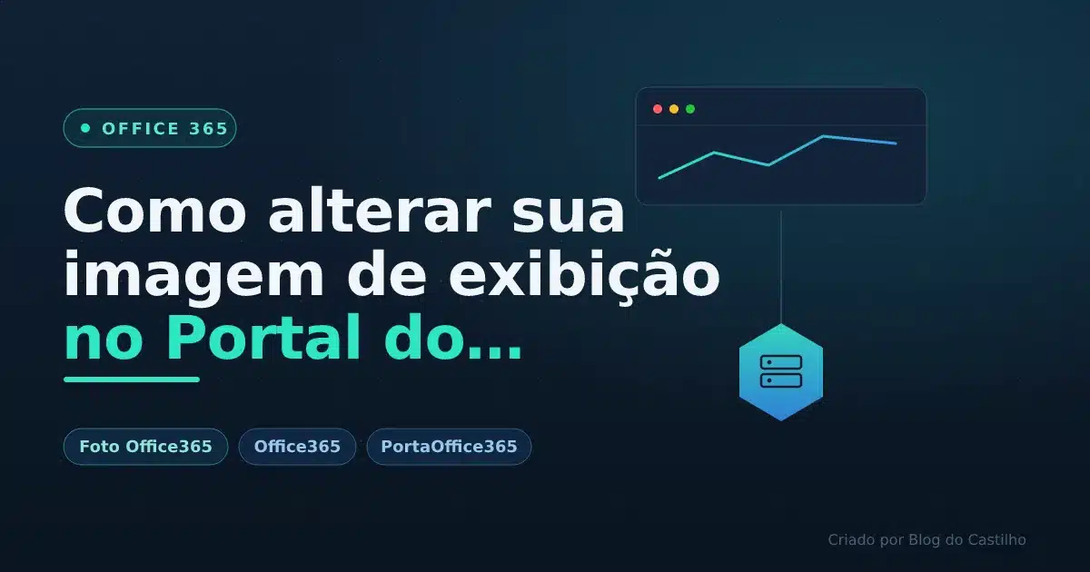 Como alterar sua imagem de exibição no Portal do Office365.