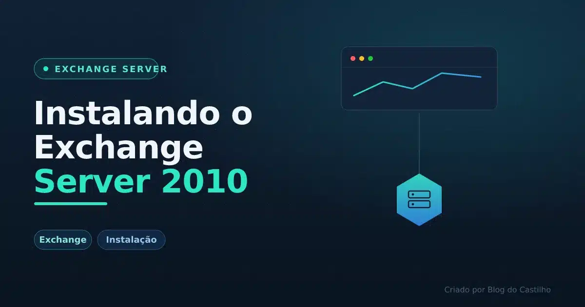 Instalando o Exchange Server 2010