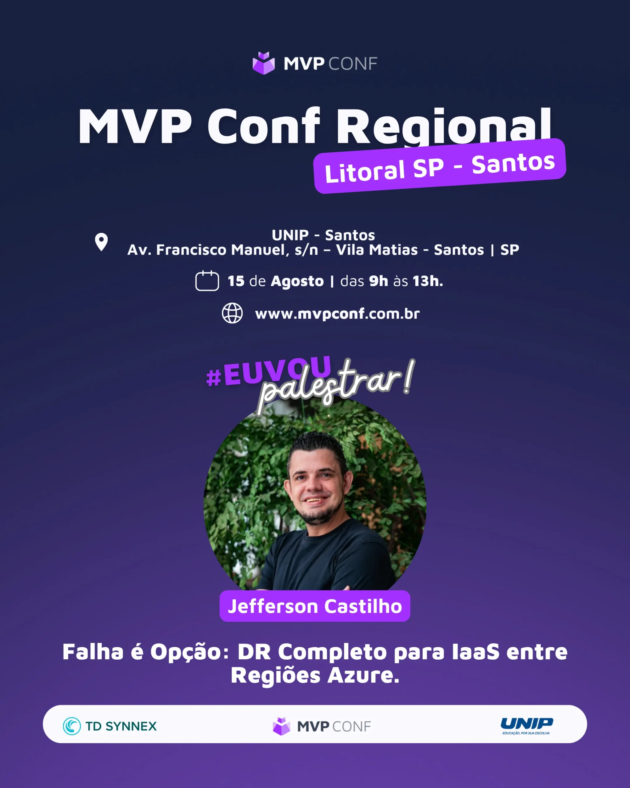 Jefferson Castilho vai palestrar no MVP Conf Regional Litoral SP em Santos sobre Falha é Opção: DR Completo para IaaS entre Regiões Azure