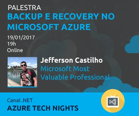 Palestra no evento Azure Tech Nights (Vídeo da Palestra)